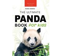 Jenny Kellett Pandas The Ultimate Panda Book for Kids (Tascabile)