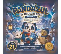 Pandazul - A Trilha de neve