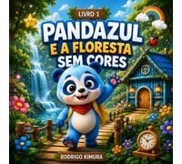 Pandazul e a Floresta Sem Cores