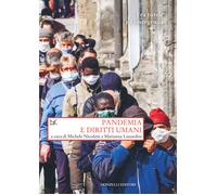 Pandemia e diritti umani. Fra tutele ed emergenza - Nicoletti M. (cur.); L...