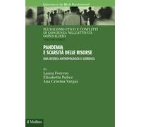 Pandemia e scarsità delle risorse. Una ricerca antropologica e giuridica