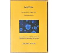 Pandemia. Gennaio 2020-Maggio 2023. Edizione sintetica di Andrea Verde, 2023
