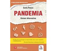 Pandemia. Visioni alternative. Con video e documenti originali