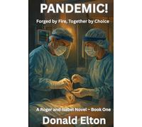Pandemic!: Forged by Fire, Together by Choice