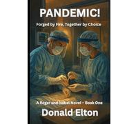 Pandemic!: Forged by Fire, Together by Choice