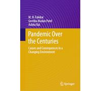 Pandemic over the Centuries: Causes and Consequences in a Changing Environment