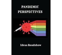 Pandemic Perspectives (DVD) Ann-Sophie Barwhich Roy Baumeister Howard Burton