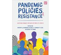Pandemic Policies and Resistance: Southern Feminist Critiques in Times of Covid-19