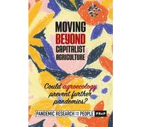 Pandemic Research fo Moving Beyond Capitalist Agriculture (Tascabile)