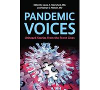 Pandemic Voices: Unheard Stories from the Front Lines