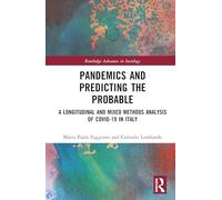 Pandemics and Predicting the Probable: A Longitudinal and Mixed Methods Analysis of Covid-19 in Italy