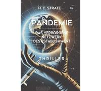 Pandemie: Das verborgene Netzwerk des Establishment