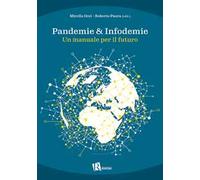 Pandemie & infodemie. Un manuale per il futuro