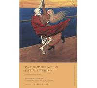 Pandemocracy in Latin America: Revisiting the Political and Constitutional Dimension of the Pandemic