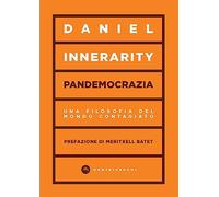 Pandemocrazia. Una filosofia del mondo contagiato