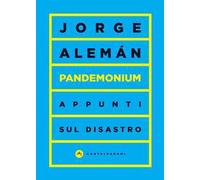 Pandemonium. Appunti sul disastro