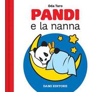 Pandi e la nanna. Ediz. a colori