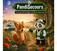 PandiSecours: et la grande fatigue de Roux-Biscotte