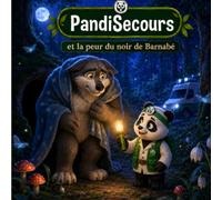 PandiSecours: et la peur du noir de Barnabé