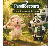PandiSecours: et le petit rhume de Guimauve