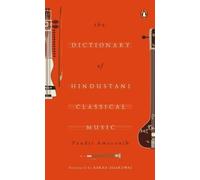 Pandit Amarnath The dictionary of HindustaniCclassical Music (Copertina rigida)