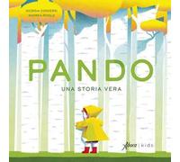 Pando. Una storia vera. Ediz. a colori