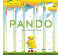 Pando. Una storia vera. Ediz. a colori - Conversi Giorgia, Rivola Andrea