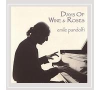 Pandolfi, Emile - Days Of Wine & Roses
