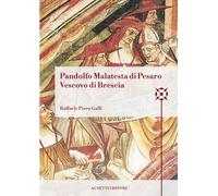 Pandolfo Malatesta di Pesaro Vescovo di Brescia
