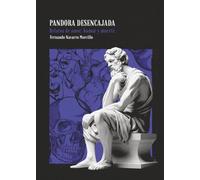 PANDORA DESENCAJADA: Relatos de amor, humor y muerte