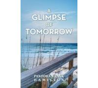 Pandora Frank Hamilton A Glimpse of Tomorrow (Tascabile)
