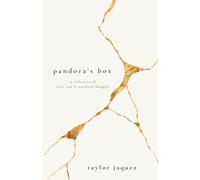 pandora’s box: a collection of real, raw & unedited thoughts