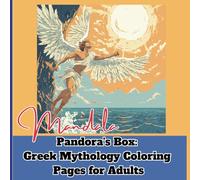 Pandora's Box: Greek Mythology Coloring Pages for Adults: A Collection of Intricate Mandala-Inspired Mythological Scenes for Mindful Relaxation