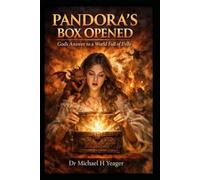 PANDORA'S BOX OPENED: God's Answer to a World Full of Evils