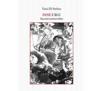 Pane e blu. Racconti monteverdini