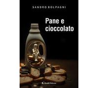 Pane e cioccolato. Nuova ediz.