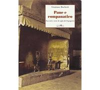 Pane e companatico. Racconti e storie di veglia del Dopoguerra - Buchetti ...