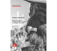 Pane e dignità. Il lodo De Gasperi: le lotte contadine a Cannara e in Umbria (1944-1948)