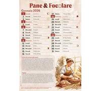 Pane e focolare. Cultura e tradizioni della tavola. Ediz. a spirale