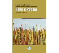 Pane e poesia. Antologia poetica