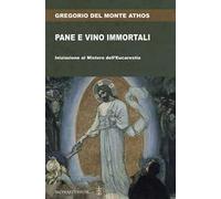 Pane e vino immortali