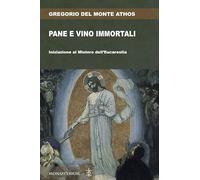 Pane e vino immortali