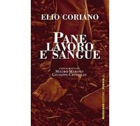 Pane, lavoro e sangue