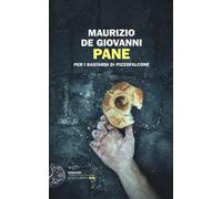 Pane per i Bastardi di Pizzofalcone - de Giovanni Maurizio