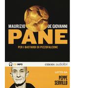 Pane per i Bastardi di Pizzofalcone letto da Peppe Servillo. Audi
