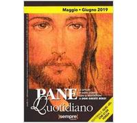 Pane quotidiano. Maggio-Giugno 2019
