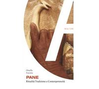 Pane. Ritualità tradizione e contemporaneità