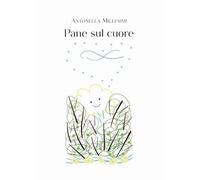Pane sul cuore