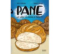 Pane. Un libro di cucina a fumetti
