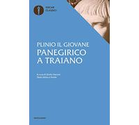 Panegirico a Traiano. Testo latino a fronte